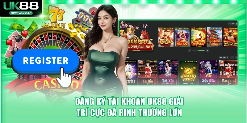 Đăng ký tài khoản UK88