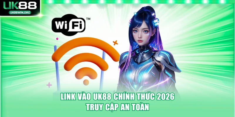 Link vào UK88 chính thức 2026