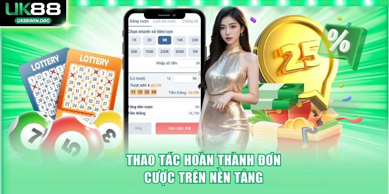 Thao tác hoàn thành đơn cược trên nền tảng